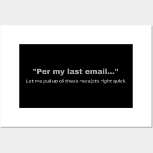 Per My Last Email Posters and Art